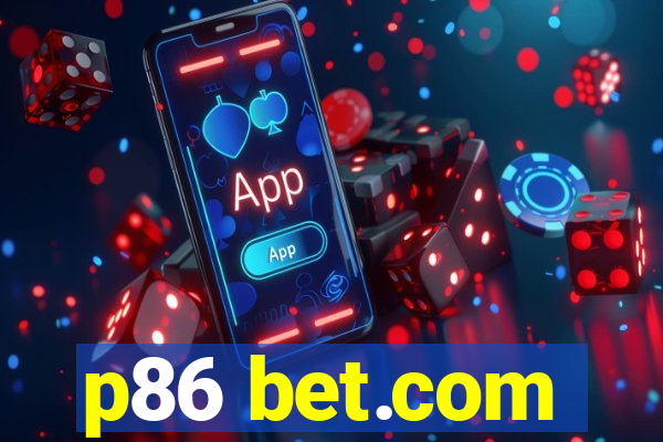 p86 bet.com